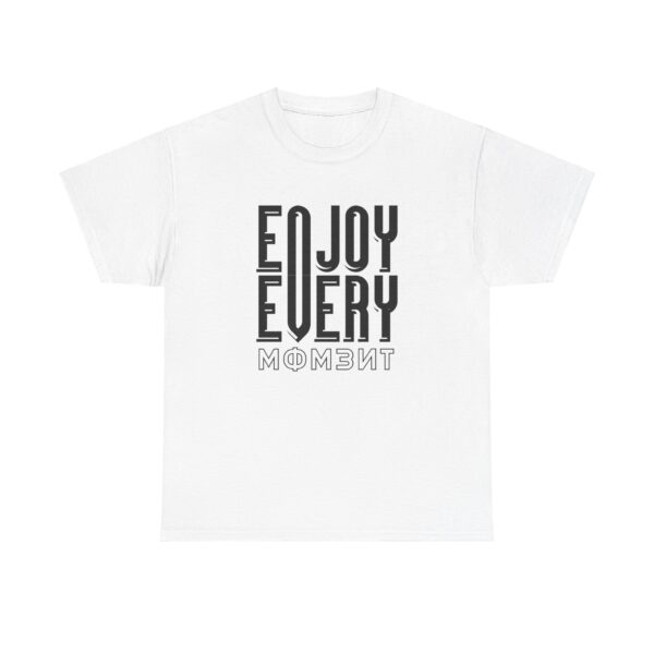enjoy-every-moment-t-shirt