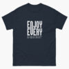 enjoy-every-moment-t-shirt