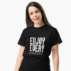 enjoy-every-moment-t-shirt