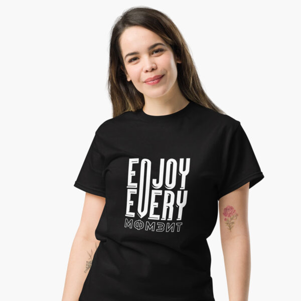 enjoy-every-moment-t-shirt